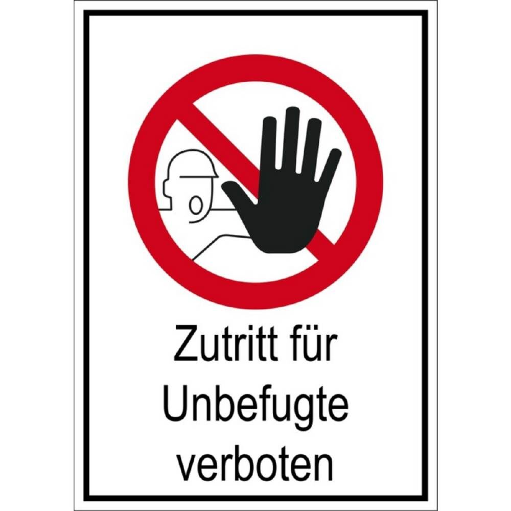 Eichner Verbotsschild Zutritt für Unbefugte verbote Produktbild Eichner Verbotsschild Zutritt für Unbefugte verbote