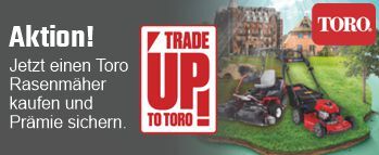 Trade-up-to Toro Aktion