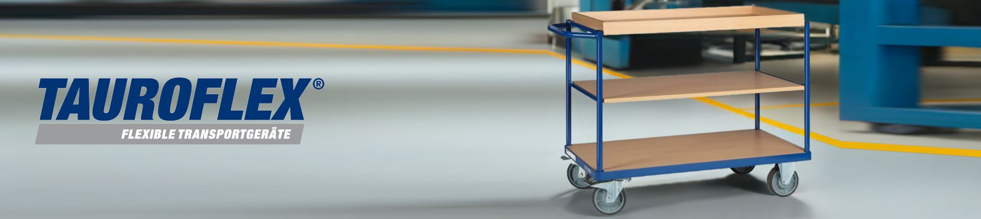Tauroflex Montagewagen in einer Fertigung stehend