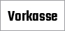 Vorkasse